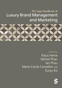 Sage Handbook of Luxury Brand Management and Marketing