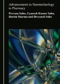 Advancements in Nanotechnology in Pharmacy