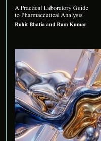 A Practical Laboratory Guide to Pharmaceutical Analysis