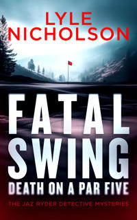 Fatal Swing, Death on a Par Five
