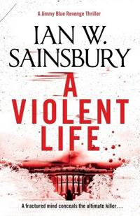 A Violent Life
