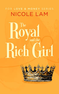 The Royal & the Rich Girl