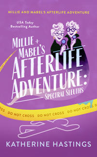 Millie and Mabel's Afterlife Adventure