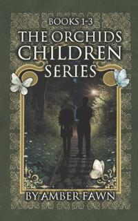 'The Orchid's Children' Series Omnibus