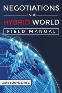 Negotiations in a Hybrid World