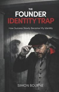 The Founder Identity Trap
