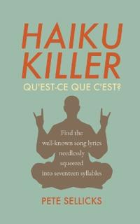 Haiku Killer - Qu'est-ce que c'est?