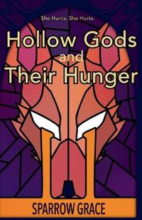 Hollow Gods & Their Hunger