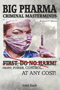 Big Pharma - Criminal Masterminds