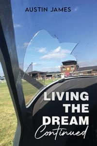 Living The Dream, Continued