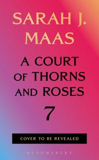 Bokomslag for Court of Thorns and Roses 7