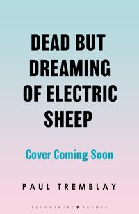Dead but Dreaming of Electric Sheep