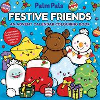 Palm Pals Festive Friends: An Advent Calendar Colouring Book