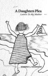 A Daughter's Plea