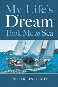 Bokomslag för "My Life's Dream Took Me to Sea"