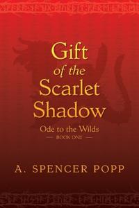 Gift of the Scarlet Shadow