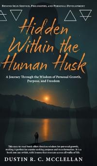 Hidden Within the Human Husk
