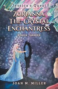 Zorianna, The Crystal Enchantress