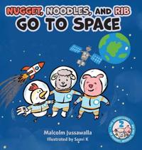 Nugget, Noodles, and Rib Go To Space