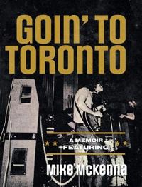Goin' To Toronto