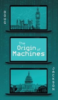 The Origin of Machines