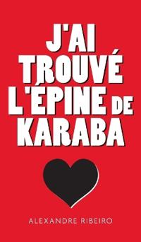 J'ai trouvé l'épine de Karaba