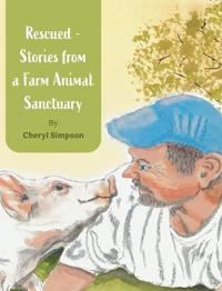 Bokomslag för "Rescued - Stories from a Farm Animal Sanctuary"