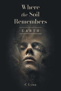 Where The Soil Remembers