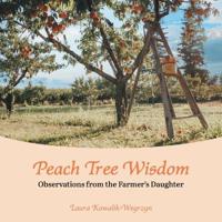 Peach Tree Wisdom