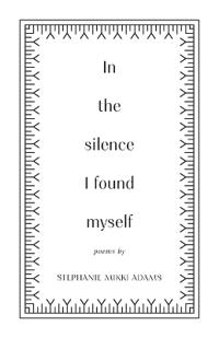 In the Silence I Found Myself
