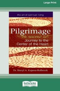 Pilgrimage - The Sacred Art