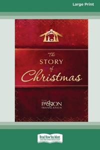 The Story of Christmas (16pt Large Print Edition)