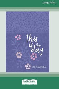 This Is the Day