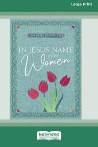 In Jesus' Name - for Women