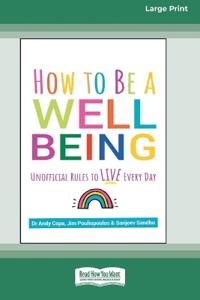 How to Be a Well Being