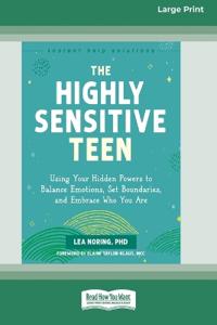 The Highly Sensitive Teen