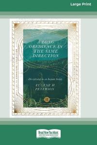 A Long Obedience in the Same Direction