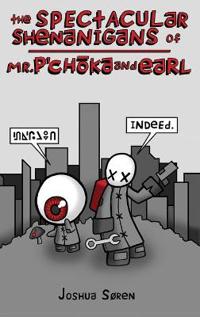Bokomslag för "The Spectacular Shenanigans of Mr. P'choka and Earl"