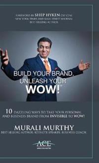 Build Your Brand, Unleash Your WOW!