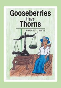 Gooseberries Have Thorns