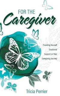 For the Caregiver
