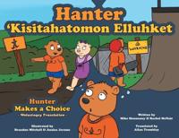 Bokomslag för "Hunter Makes A Choice - Wolastoqey Translation"
