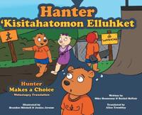Bokomslag för "Hunter Makes A Choice - Wolastoqey Translation"