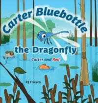 Carter Bluebottle the Dragonfly