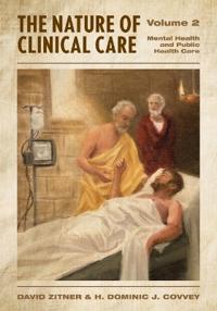 Bokomslag för "The Nature of Clinical Care - Volume 2"