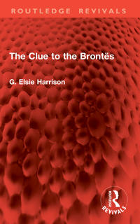 The Clue to the Brontës