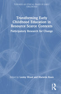Transforming Early Childhood Education in Resource-Scarce Contexts
