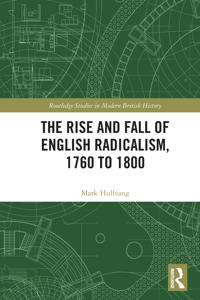 The Rise and Fall of English Radicalism, 1760 to 1800