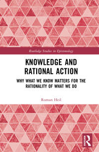 Knowledge and Rational Action