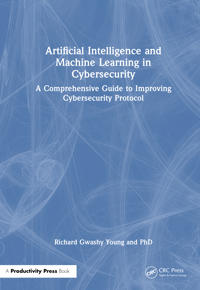 Artificial Intelligence and Machine Learning in Cybersecurity